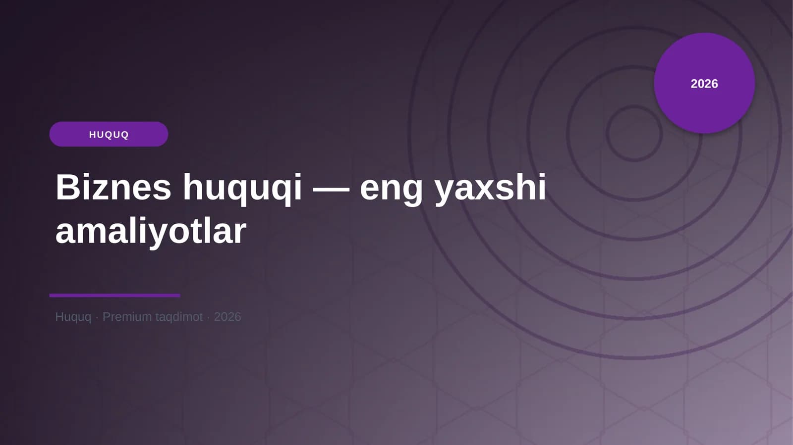 Biznes huquqi — eng yaxshi amaliyotlar