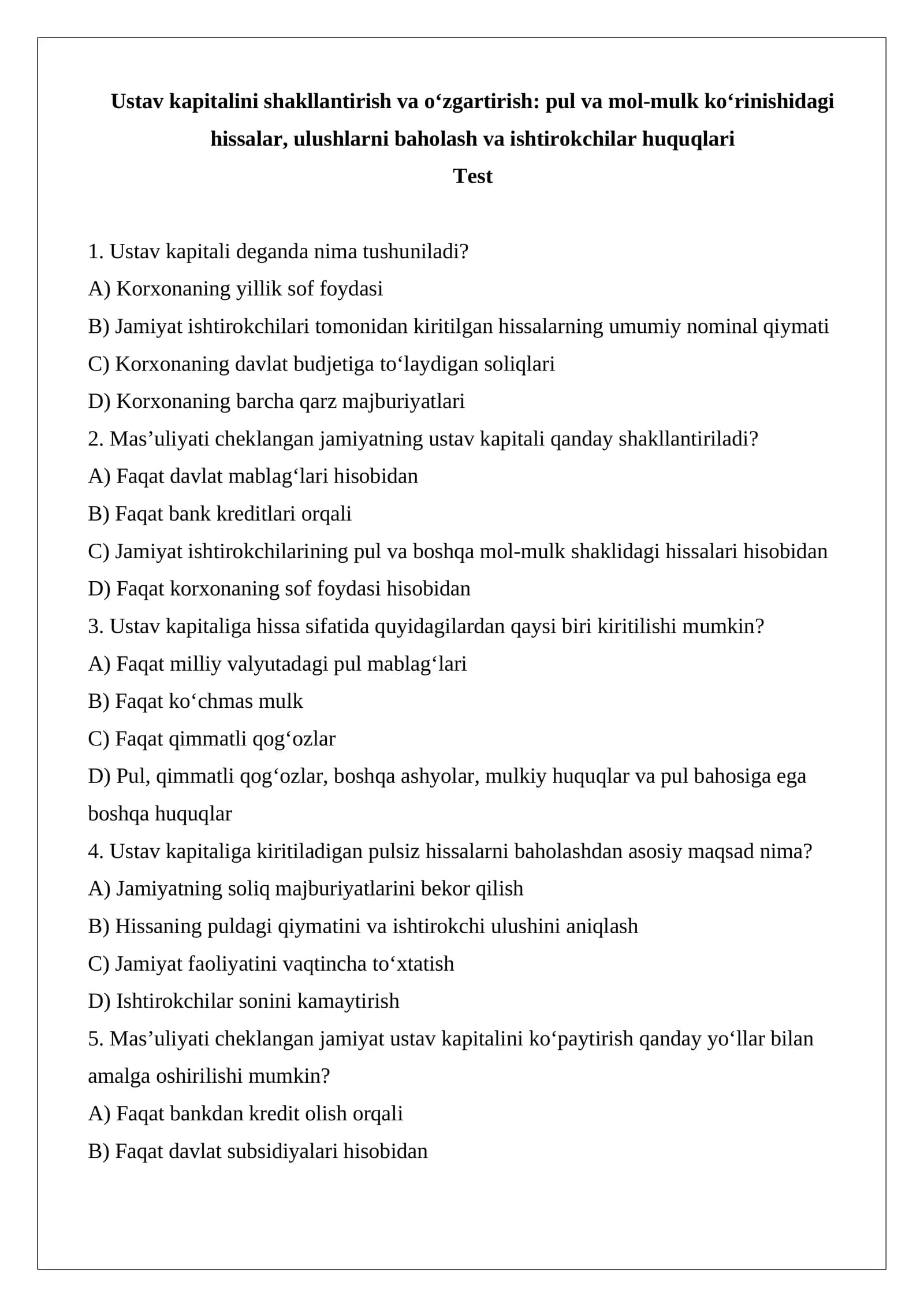 Ustav kapitalini shakllantirish va o‘zgartirish: pul va mol-mulk ko‘rinishidagi hissalar, ulushlarni baholash va ishtirokchilar huquqlari