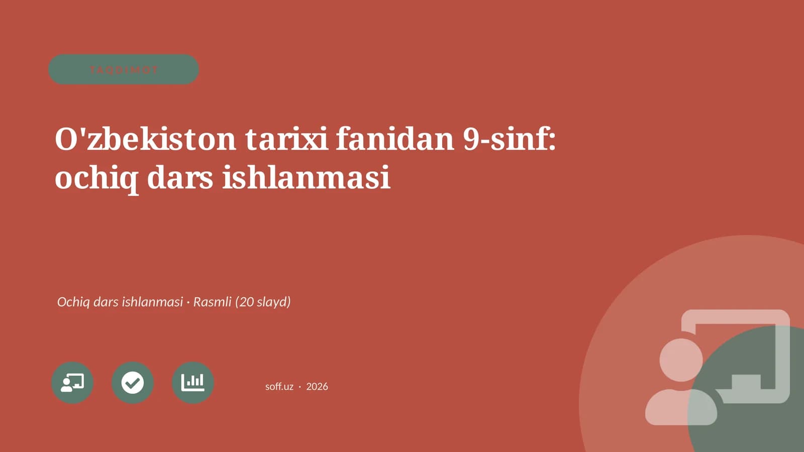 O'zbekiston tarixi fanidan 9-sinf: ochiq dars ishlanmasi