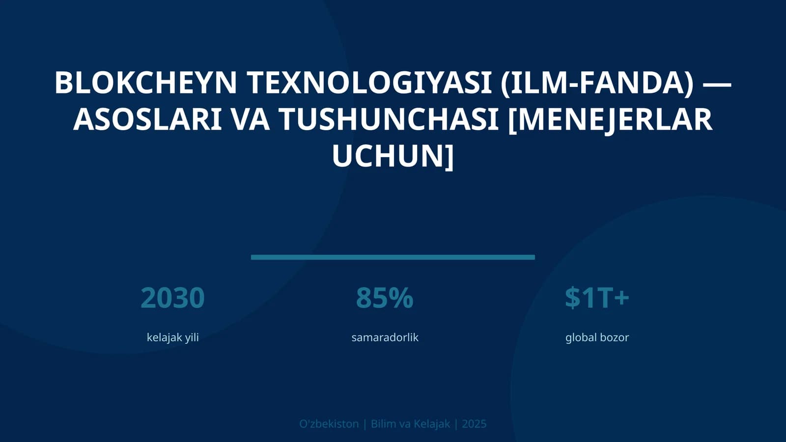 Blokcheyn texnologiyasi (ilm-fanda) — asoslari va tushunchasi [menejerlar uchun]