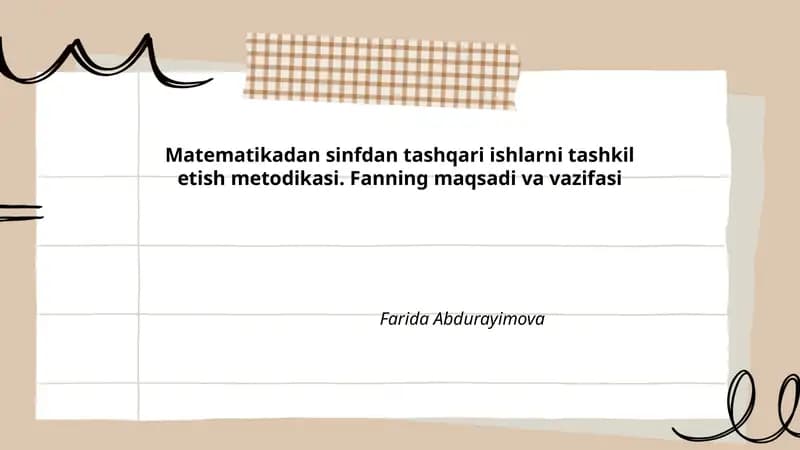 Matematikadan sinfdan tashqari ishlarni tashkil etish metodikasi. Fanning maqsadi va vazifasi