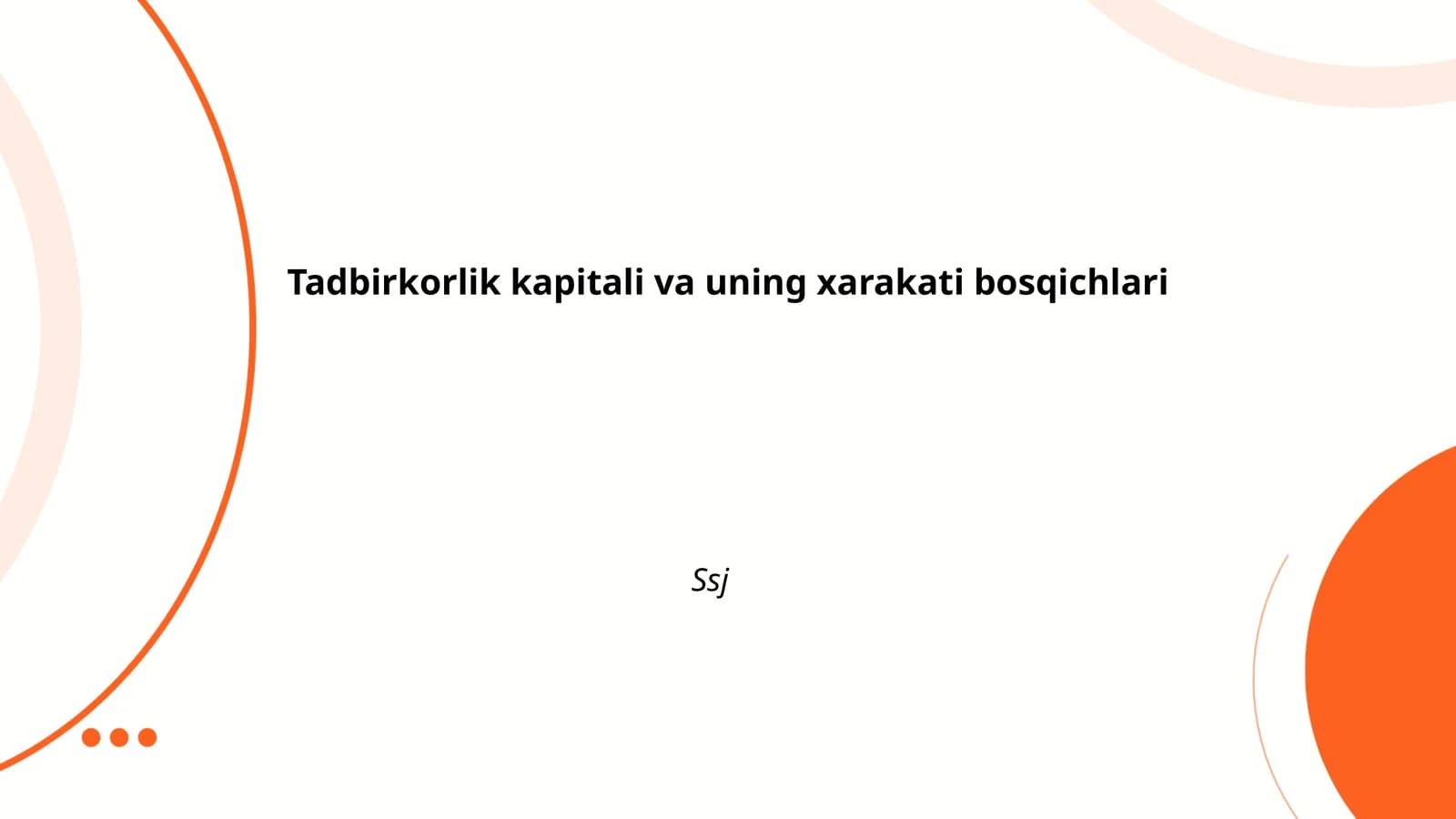 Tadbirkorlik kapitali va uning xarakati bosqichlari
