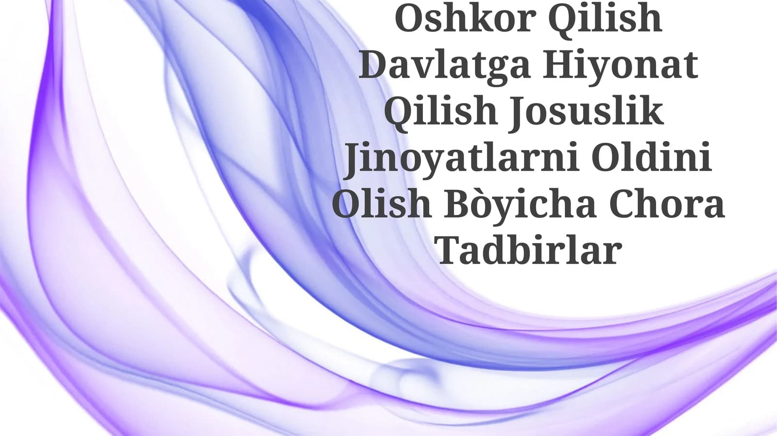 Davlat Sirlarni Oshkor Qilish Davlatga Hiyonat Qilish Josuslik Jinoyatlarni Oldini Olish Bòyicha Chora Tadbirlar
