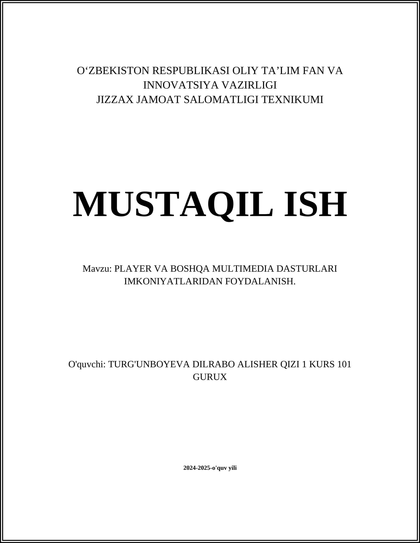 PLAYER VA BOSHQA MULTIMEDIA DASTURLARI IMKONIYATLARIDAN FOYDALANISH