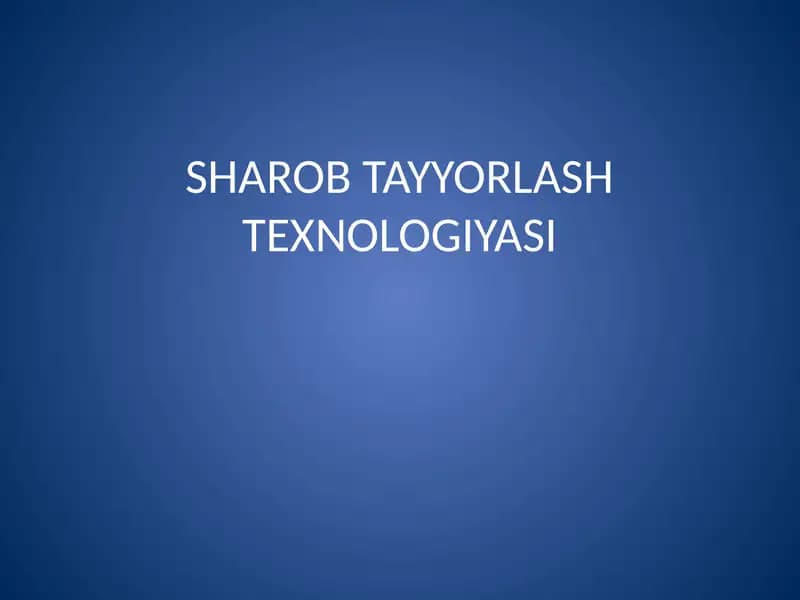 SHAROB TAYYORLASH TEXNOLOGIYASI