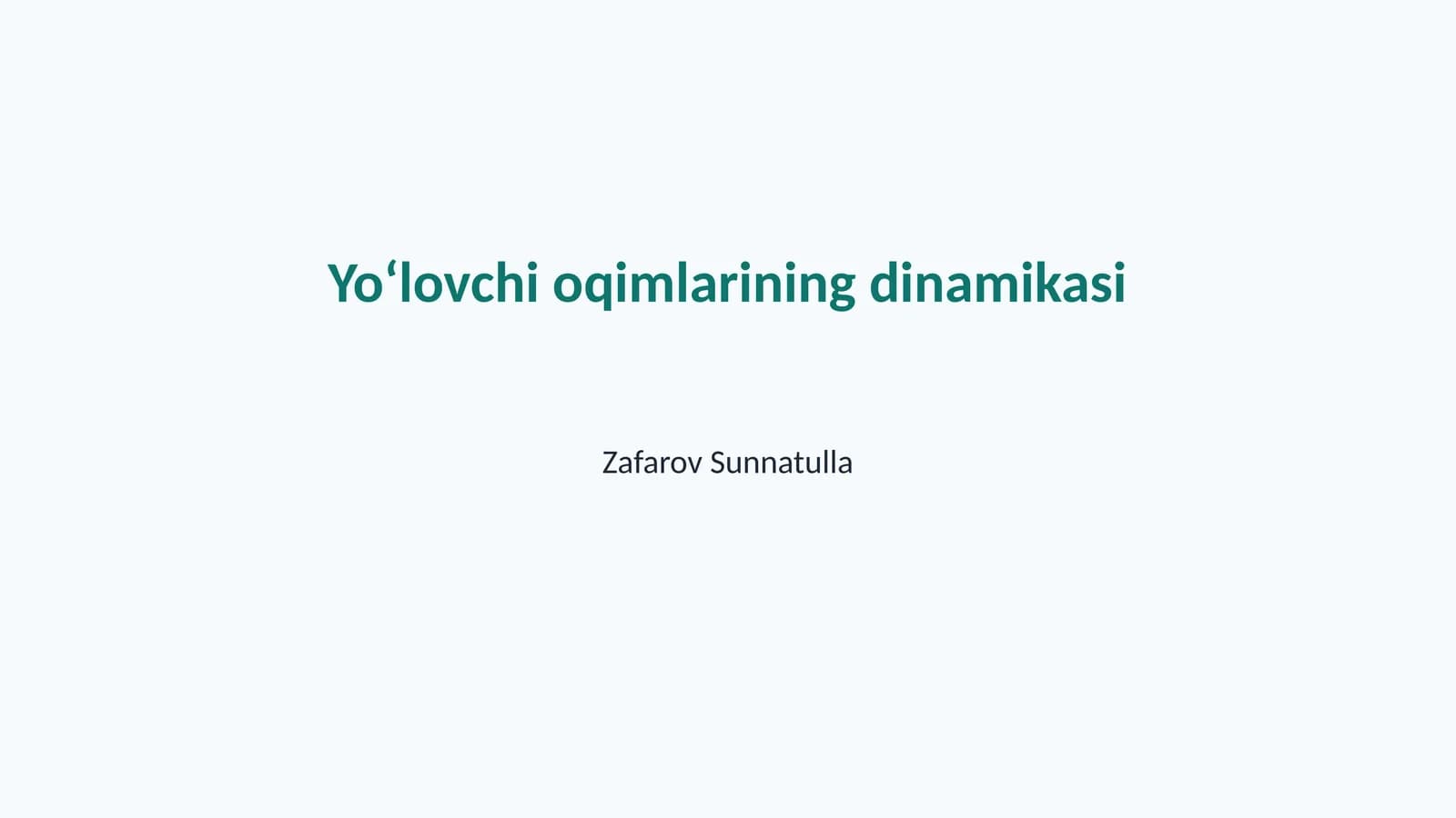 Yo‘lovchi oqimlarining dinamikasi
