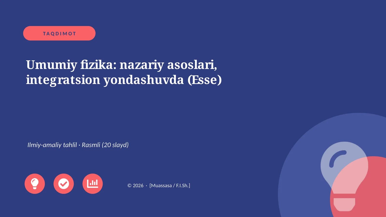 Umumiy fizika: nazariy asoslari, integratsion yondashuvda (Esse)