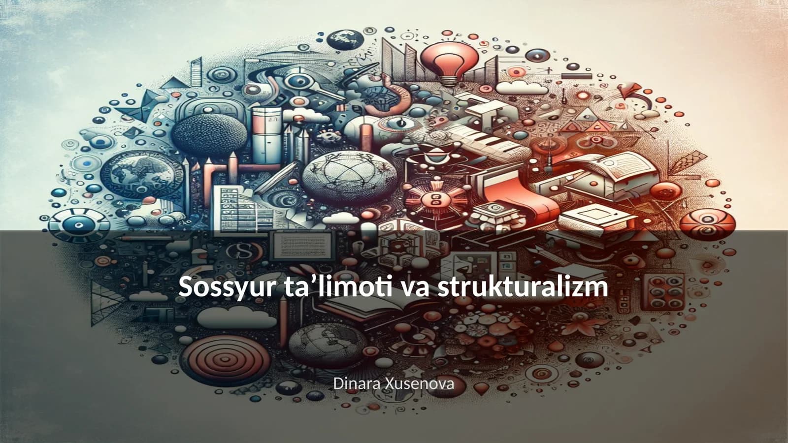 Sossyur ta’limoti va strukturalizm