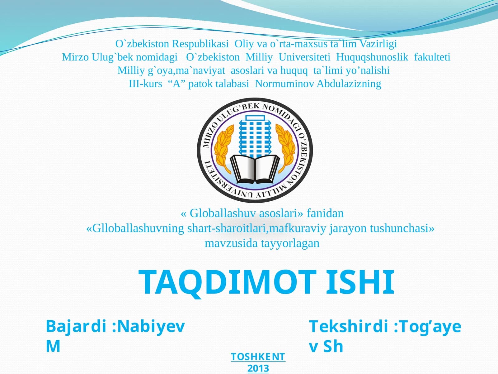 «Glloballashuvning shart-sharoitlari,mafkuraviy jarayon tushunchasi»
