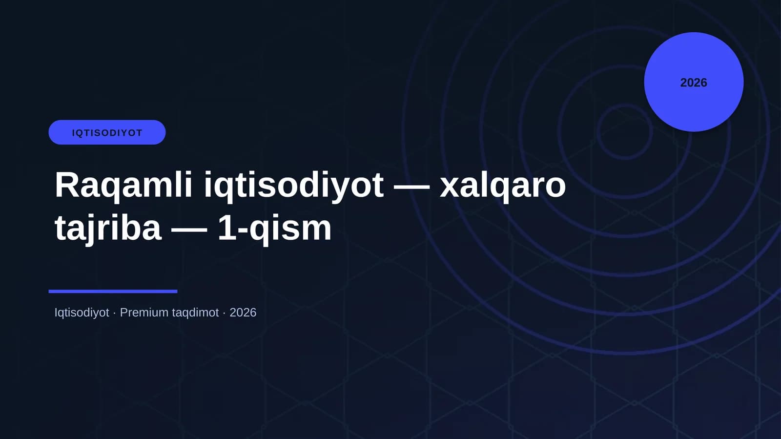 Raqamli iqtisodiyot — xalqaro tajriba — 1-qism