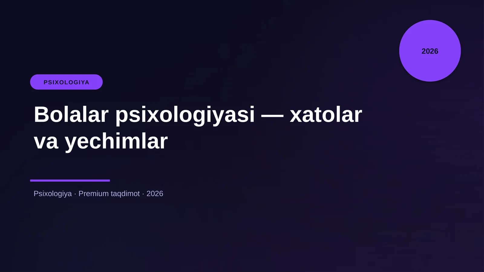 Bolalar psixologiyasi — xatolar va yechimlar
