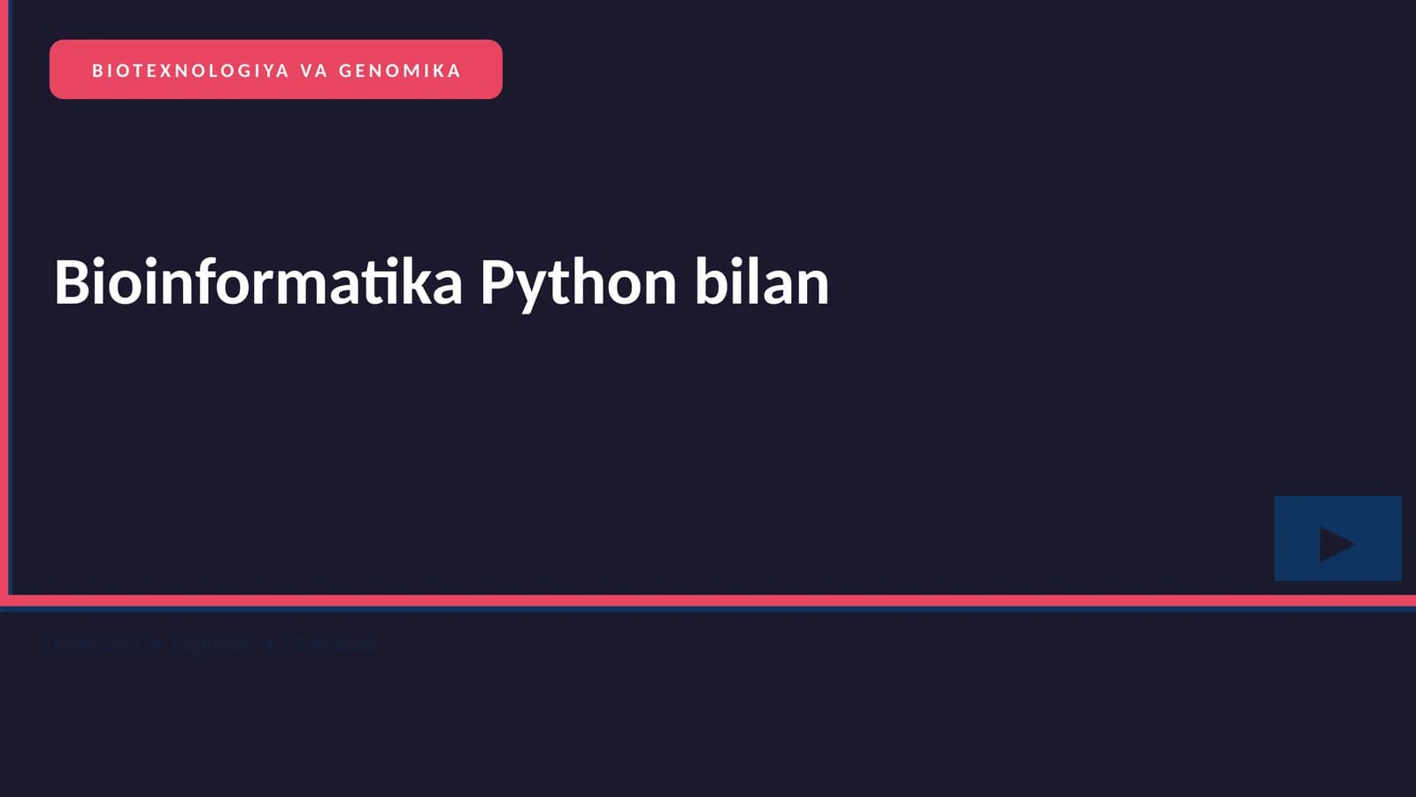 BIOTEXNOLOGIYA VA GENOMIKA