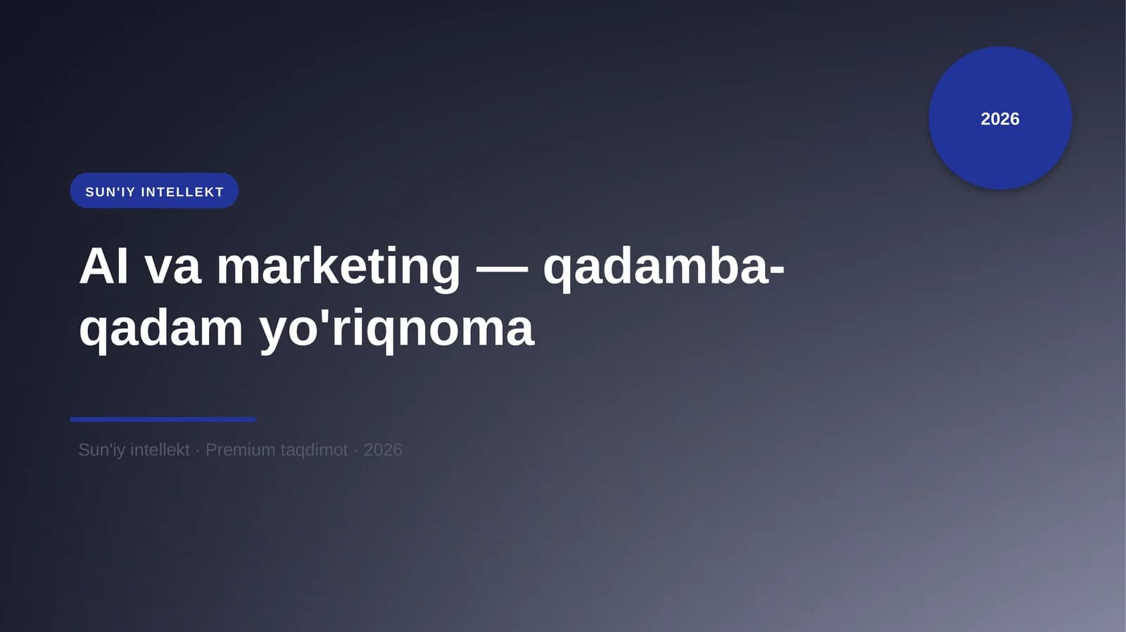 AI va marketing — qadamba-qadam yo'riqnoma