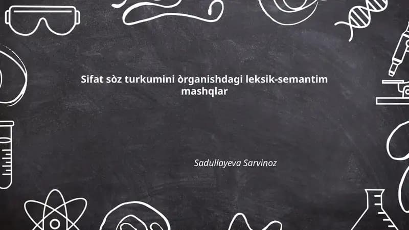 Sifat sòz turkumini òrganishdagi leksik-semantim mashqlar