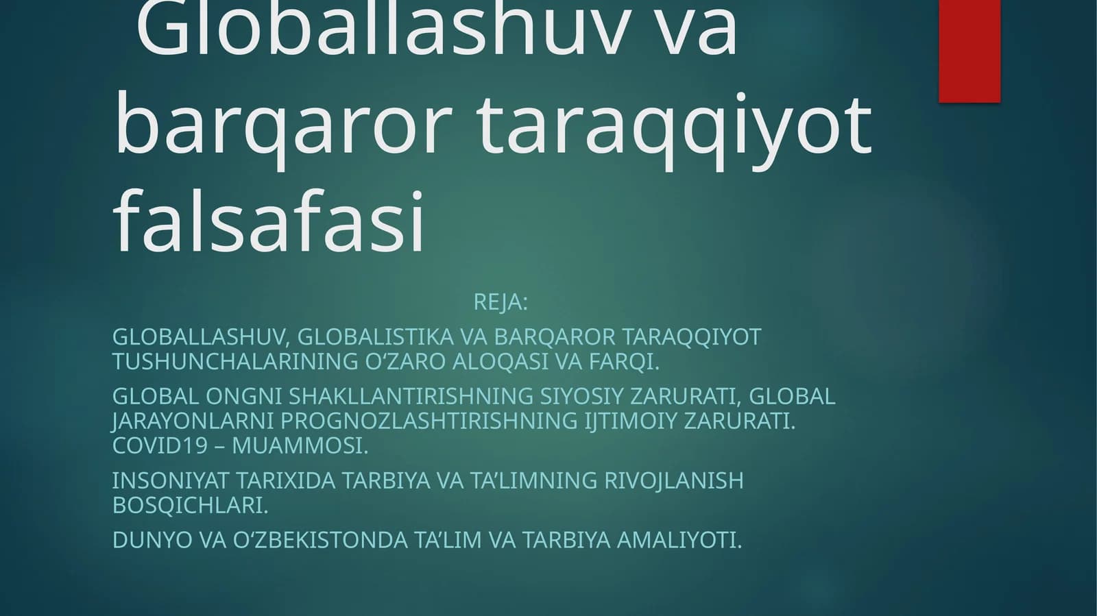 Globallashuv va barqaror taraqqiyot falsafasi