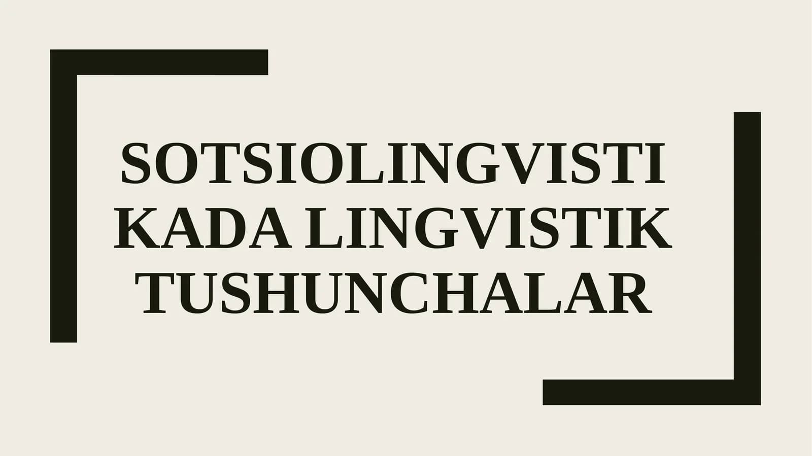 SOTSIOLINGVISTIKADA LINGVISTIK TUSHUNCHALAR