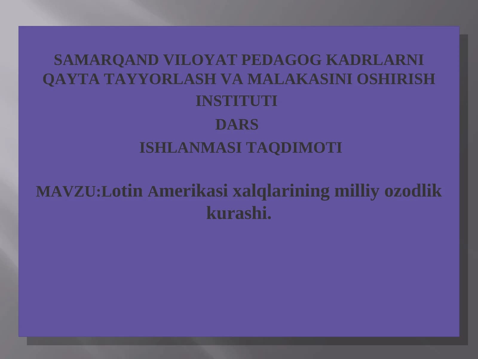SAMARQAND VILOYAT PEDAGOG KADRLARNI QAYTA TAYYORLASH VA MALAKASINI OSHIRISH INSTITUTI