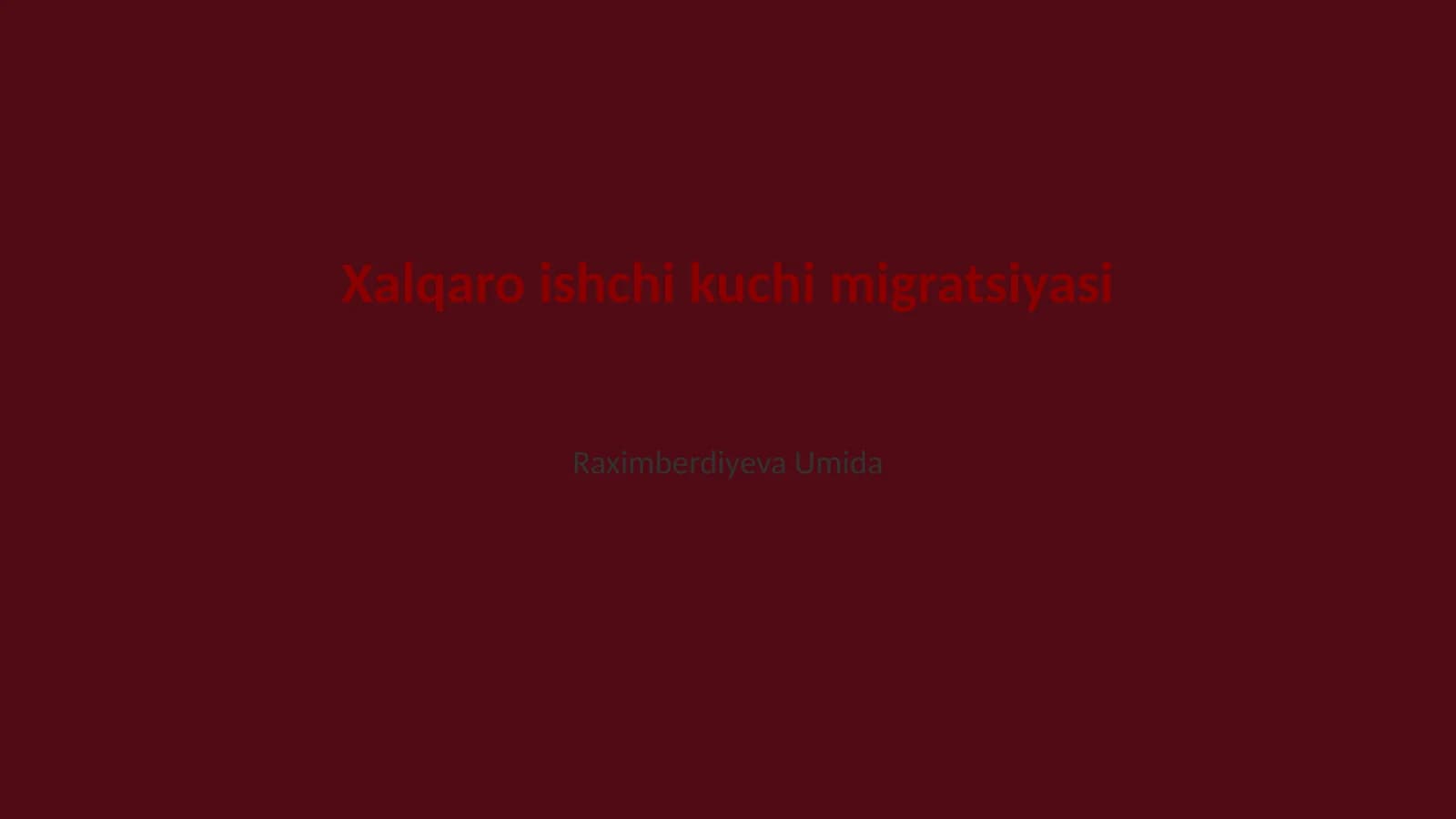 Xalqaro ishchi kuchi migratsiyasi
