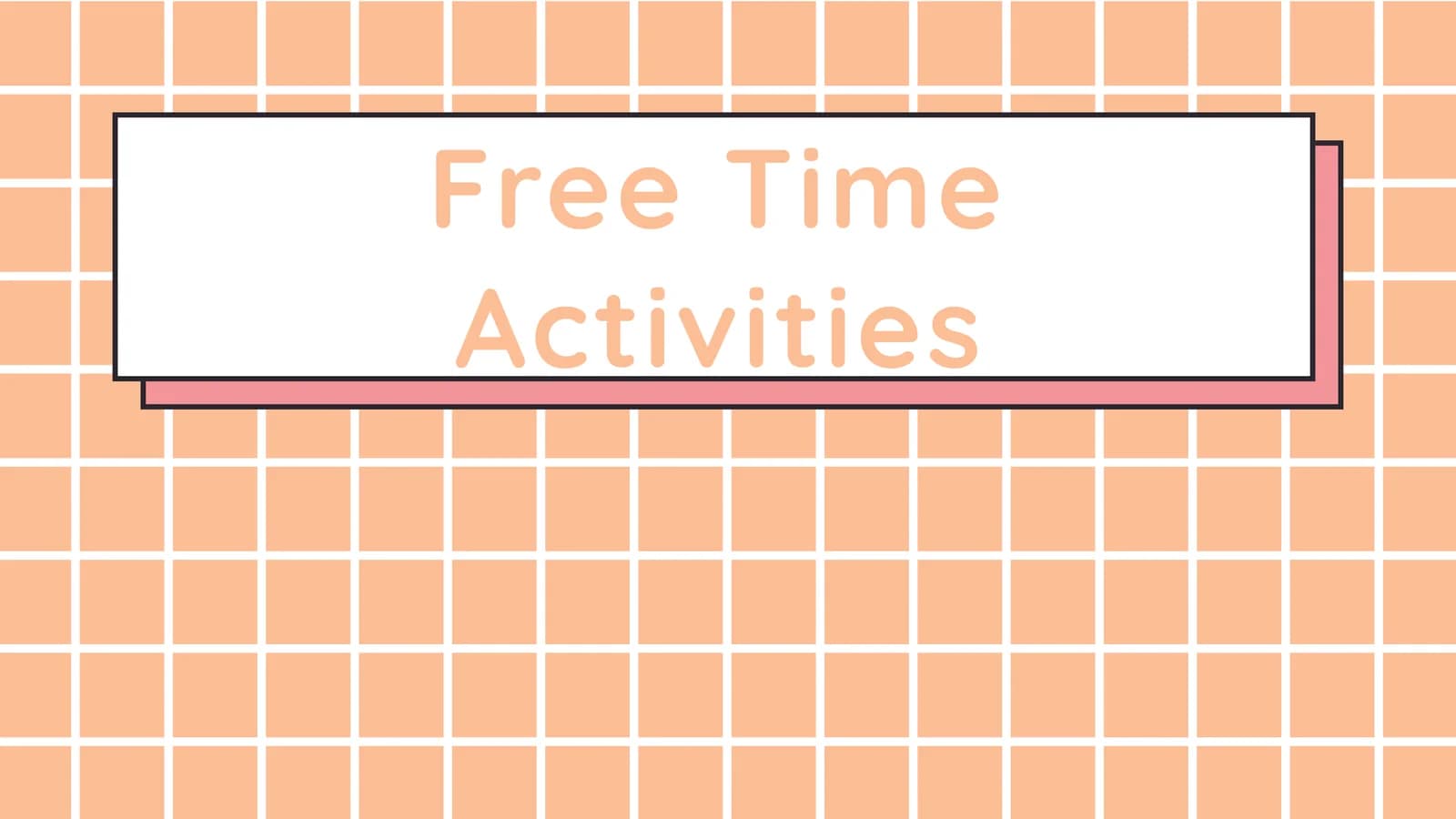 Free time activities ppt