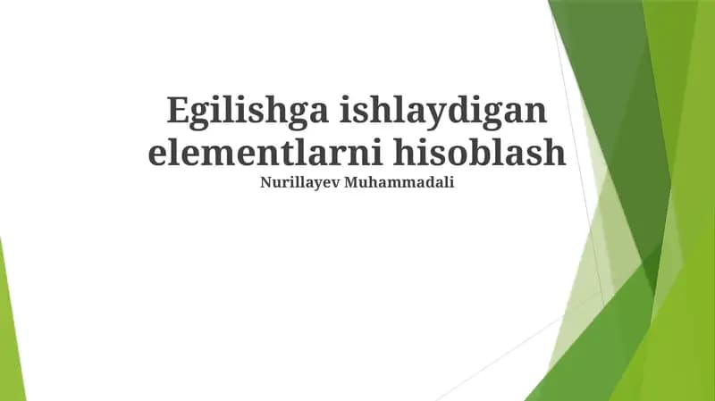 Egilishga ishlaydigan elementlarni hisoblash