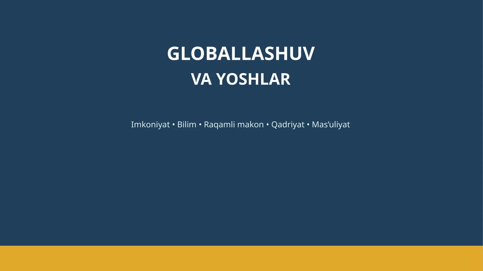 GLOBALLASHUV VA YOSHLAR