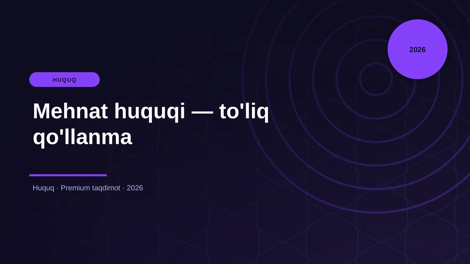 Mehnat huquqi — to'liq qo'llanma