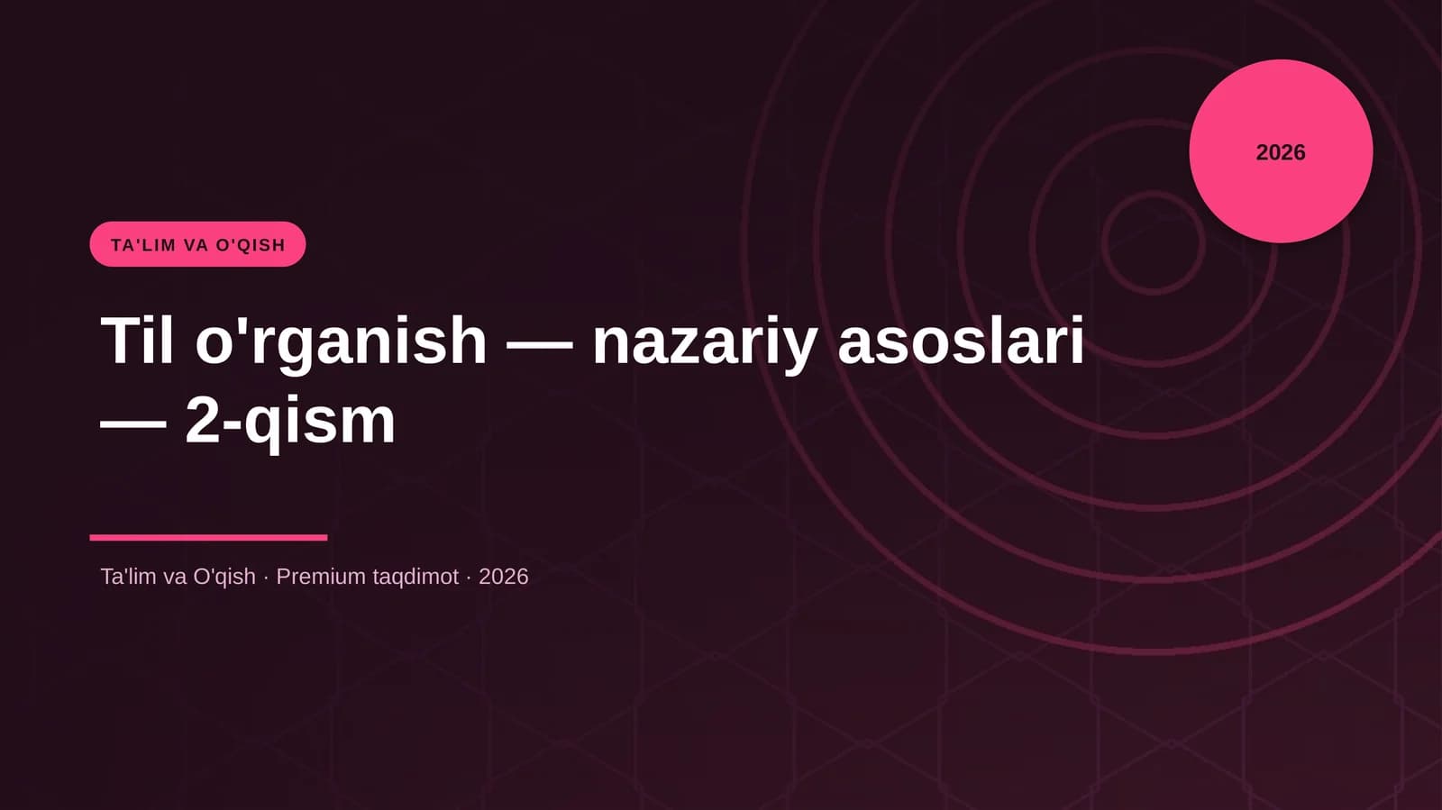 Til o'rganish — nazariy asoslari — 2-qism