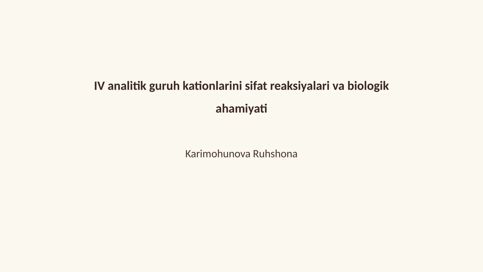 IV analitik guruh kationlarini sifat reaksiyalari va biologik ahamiyati