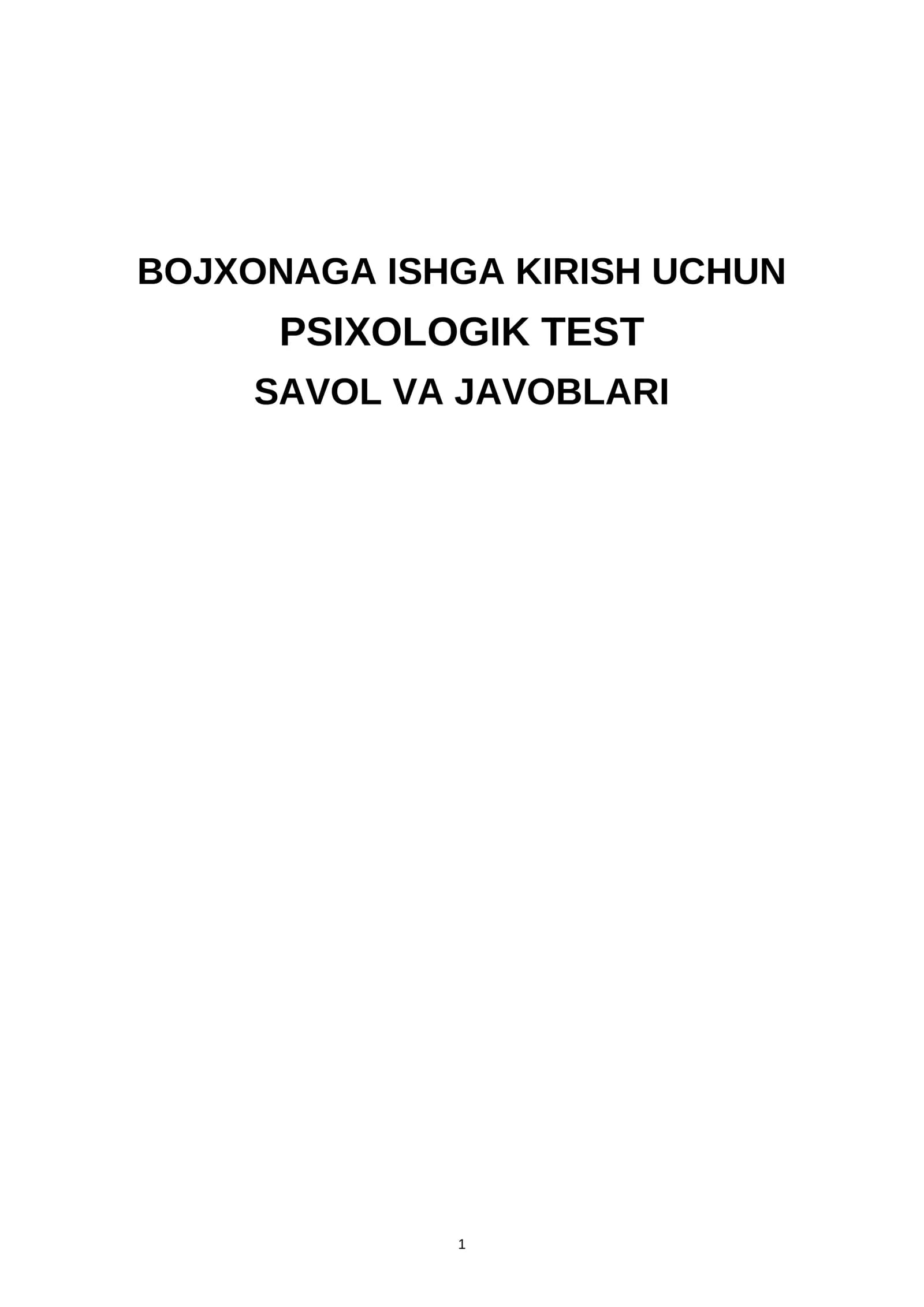 BOJXONAGA ISHGA KIRISH UCHUN PSIXOLOGIK TEST SAVOL VA JAVOBLARI