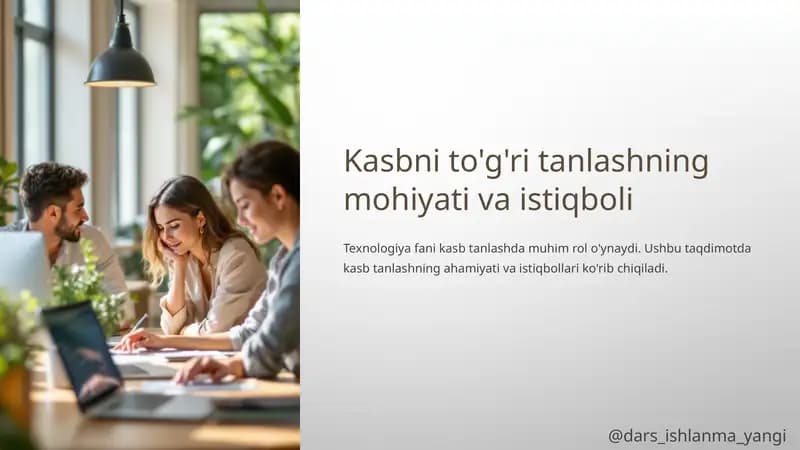 Kasbni to'g'ri tanlashning mohiyati va istiqboli