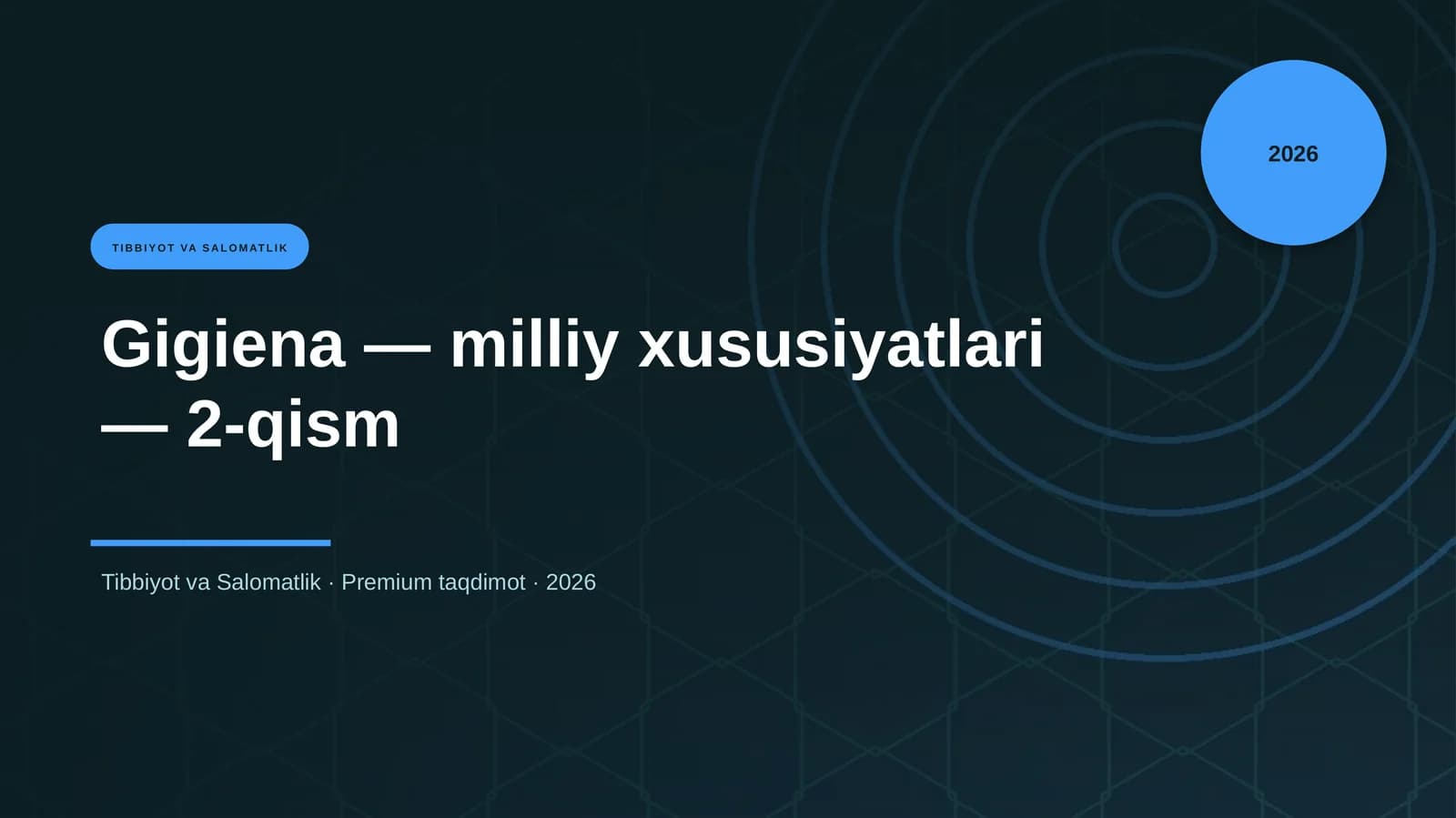 Gigiena — milliy xususiyatlari — 2-qism