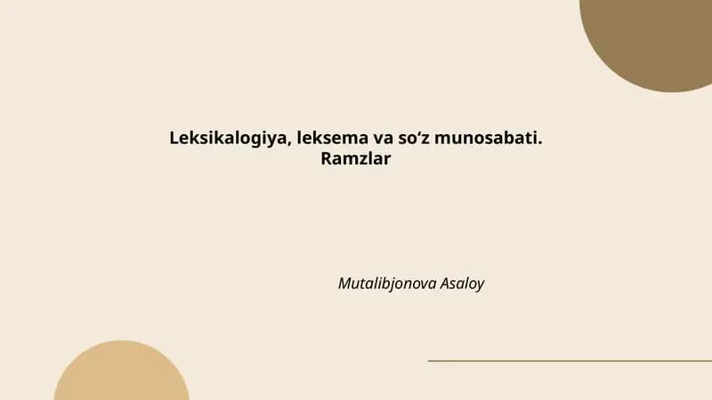 Leksikalogiya, leksema va soʻz munosabati. Ramzlar