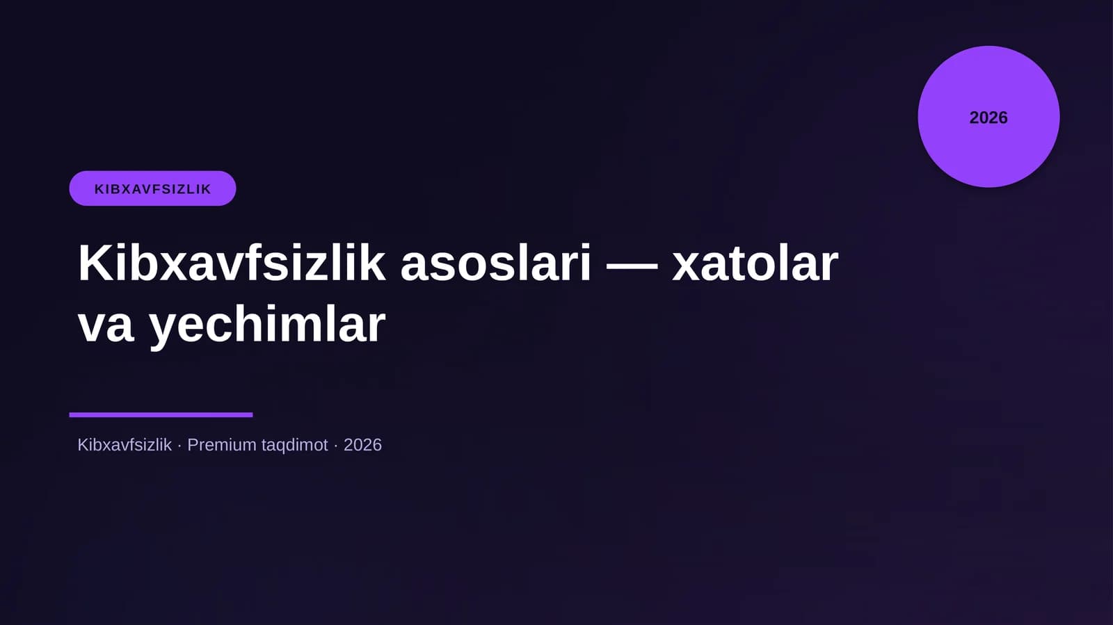 Kibxavfsizlik asoslari — xatolar va yechimlar