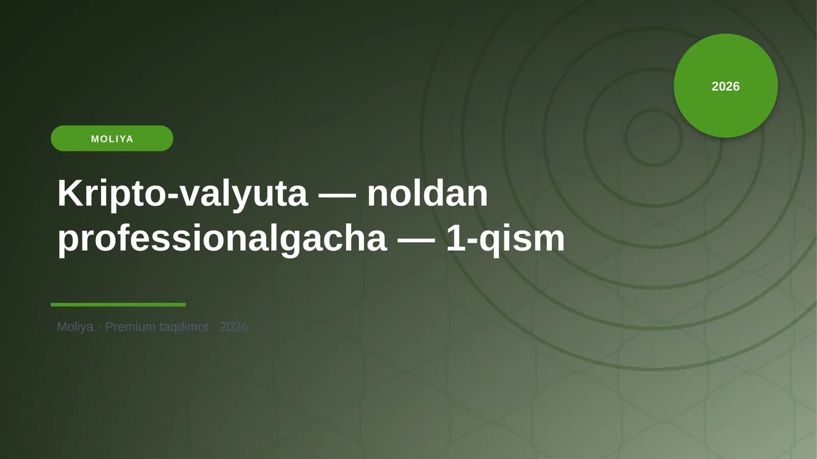 Kripto-valyuta — noldan professionalgacha — 1-qism
