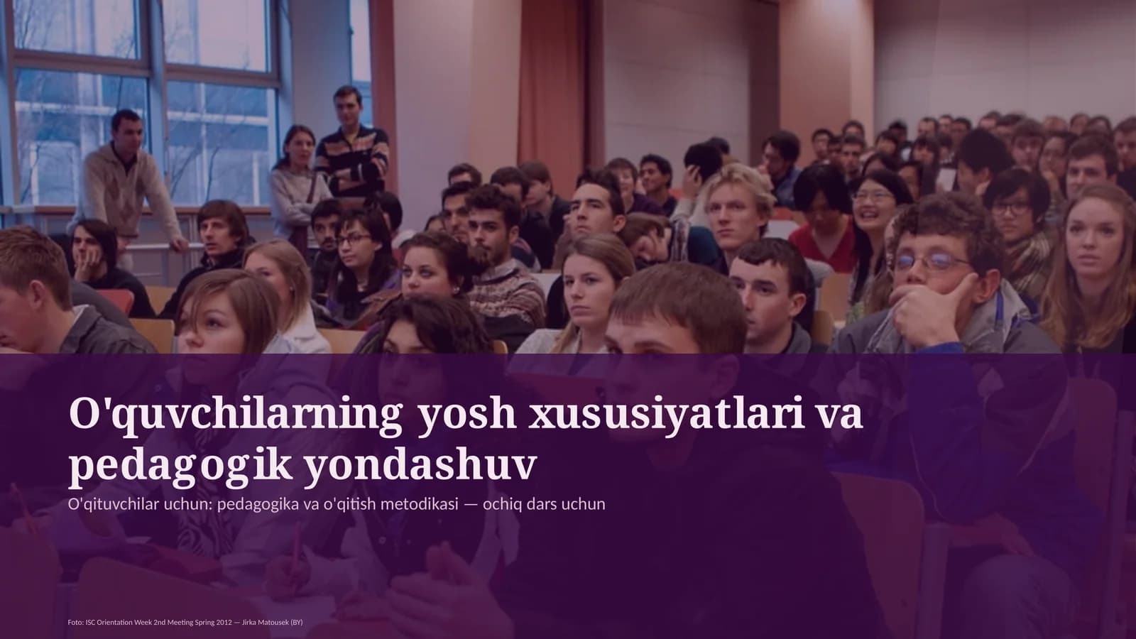 O'quvchilarning yosh xususiyatlari va pedagogik yondashuv