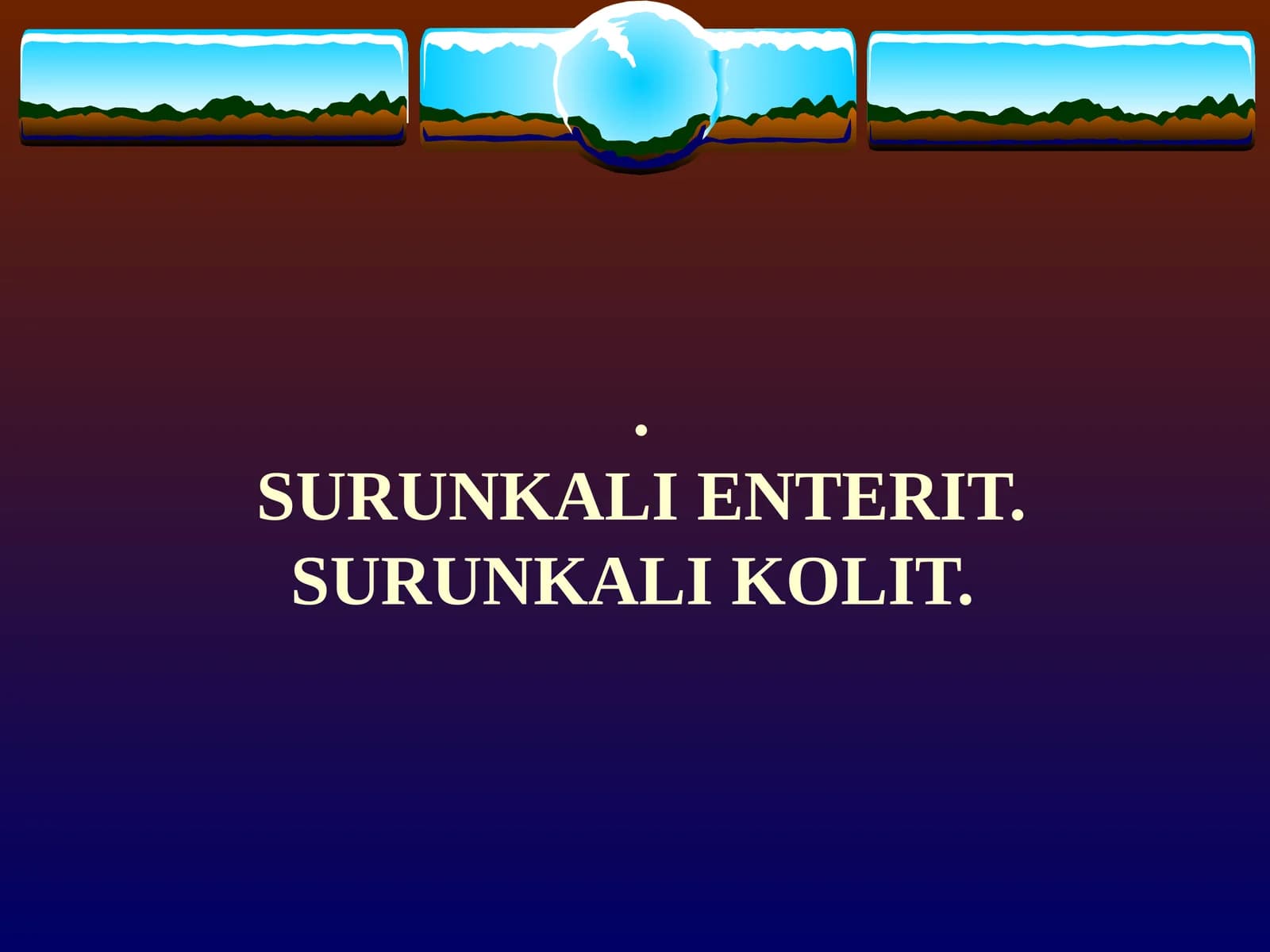 SURUNKALI ENTERIT