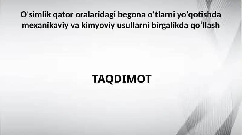 Begonao‘tlarniyo‘qotishda mehanikaviy va kimyoviy usullar