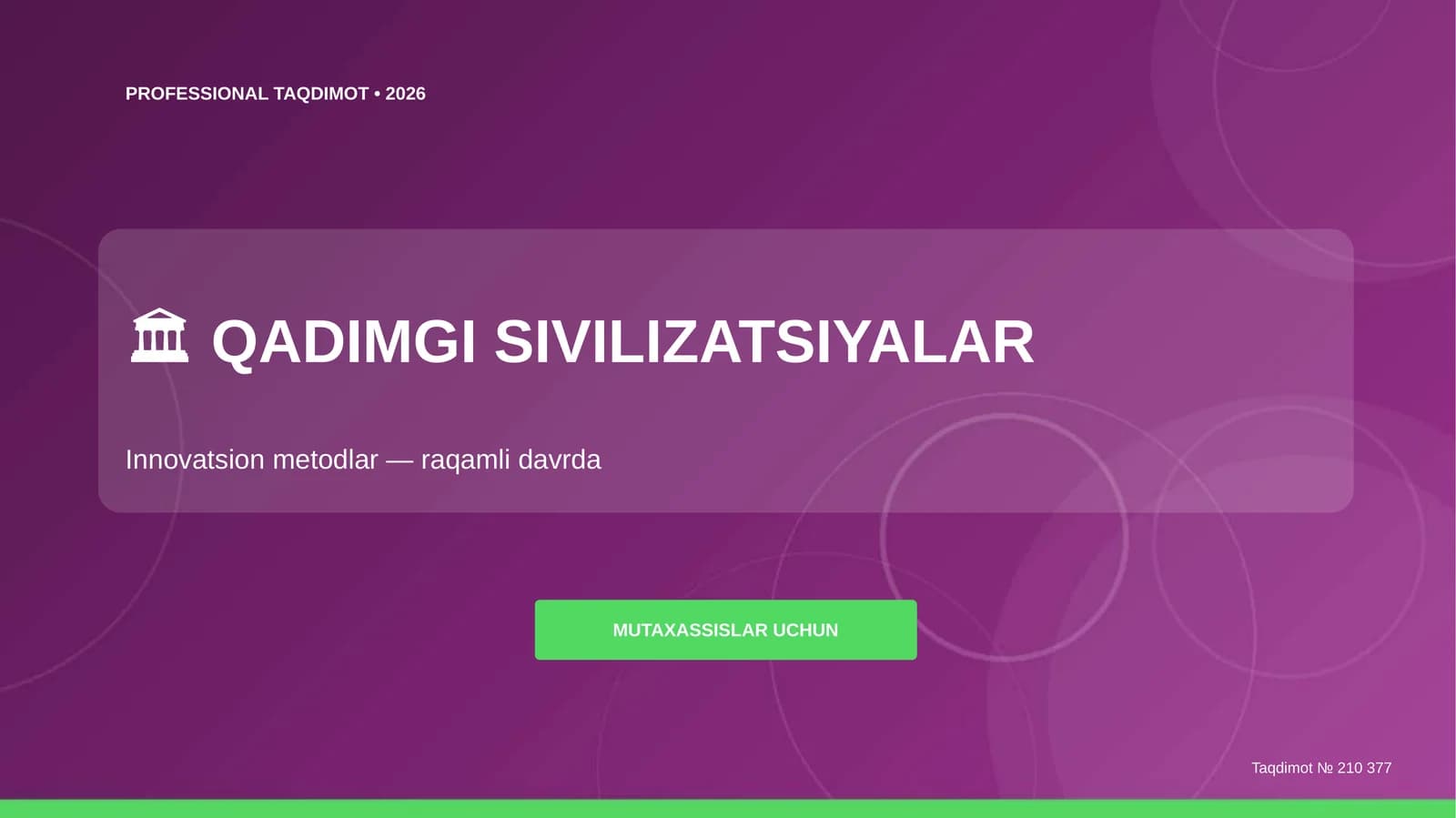 Qadimgi sivilizatsiyalar: innovatsion metodlar (raqamli davrda) [mutaxassislar uchun]