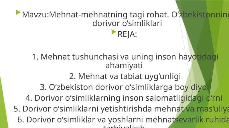 Mehnat-mehnatning tagi rohat. O’zbekistonning dorivor o’simliklari