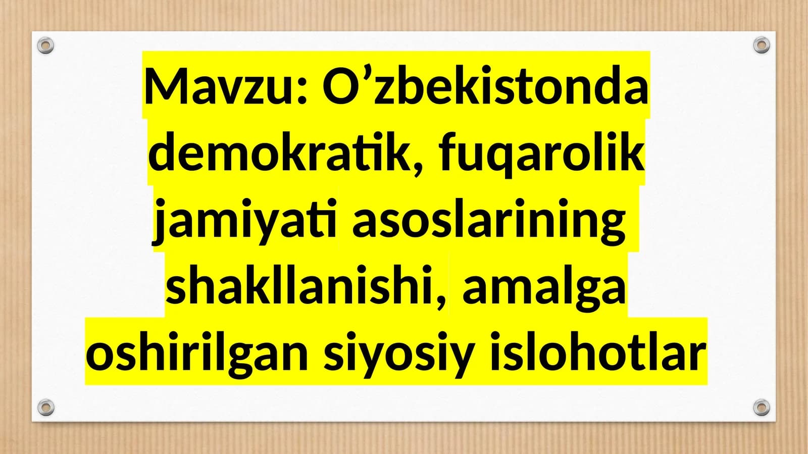 O’zbekistonda  demokratik,fuqarolik  jamiyati  asoslarining  shakllanishi, amalga   oshirilgan  siyosiy  islohotlar