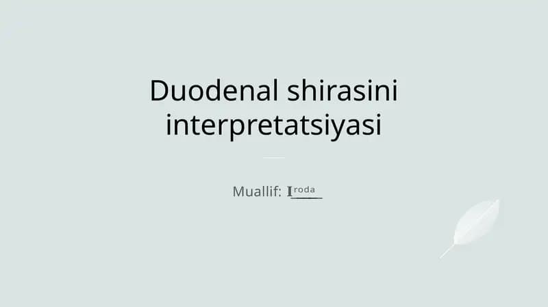 Duodenal shirasini interpretatsiyasi