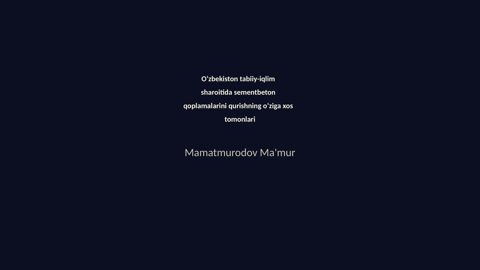 O‘zbekiston tabiiy-iqlim sharoitida sementbeton qoplamalarini qurishning o‘ziga xos tomonlari
