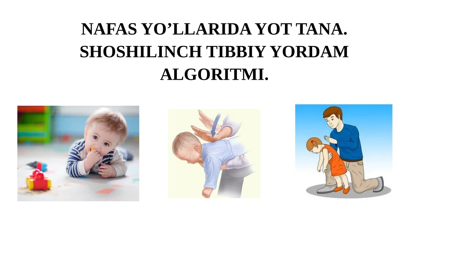 NAFAS YO’LLARIDA YOT TANA. SHOSHILINCH TIBBIY YORDAM ALGORITMI