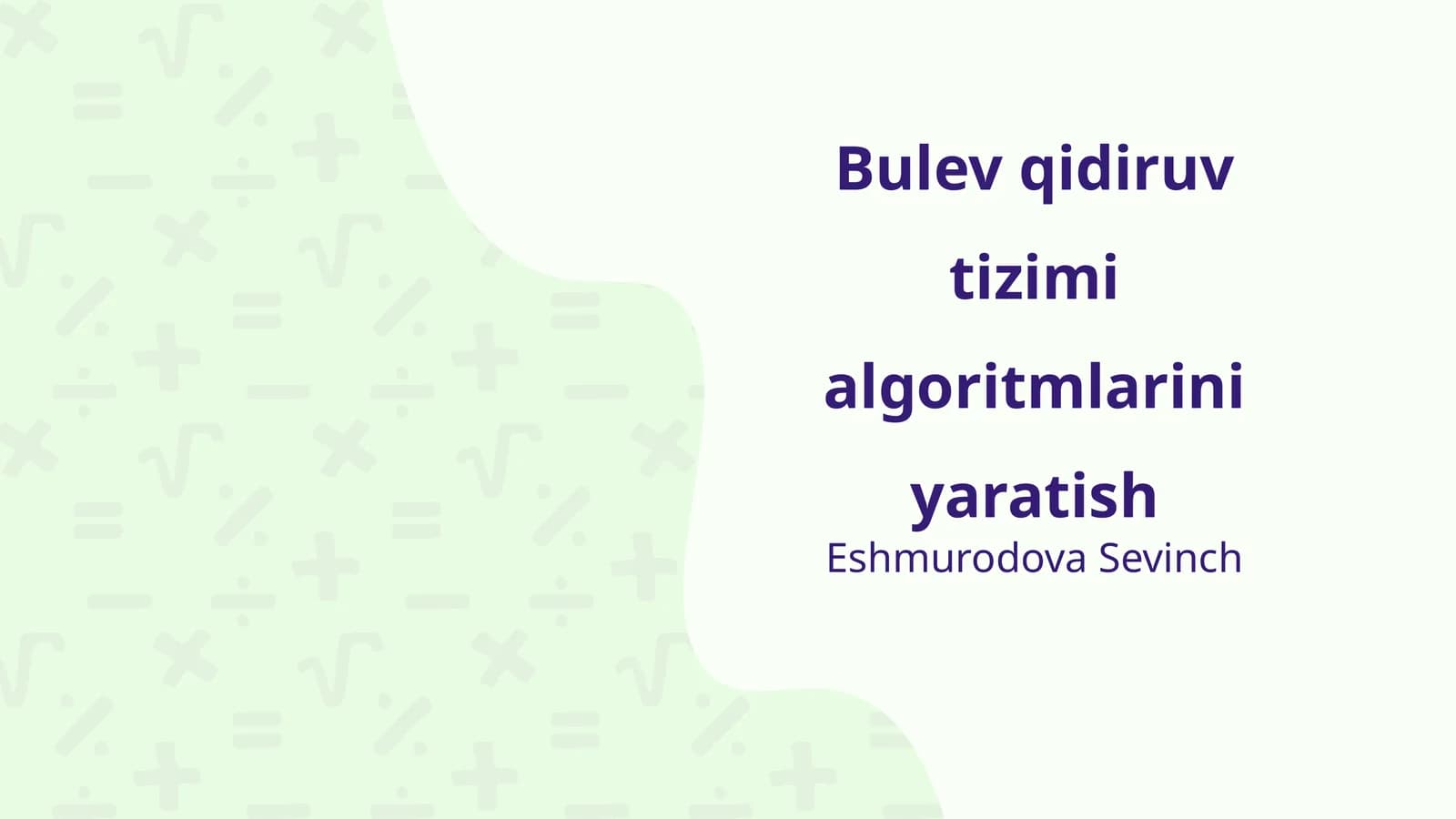 Bulev qidiruv tizimi algoritmlarini yaratish