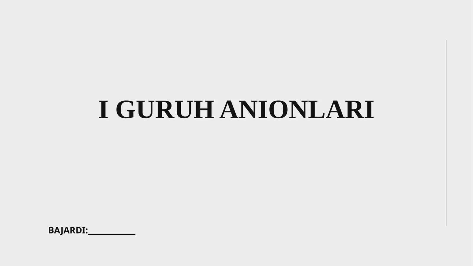 I guruh anionlari