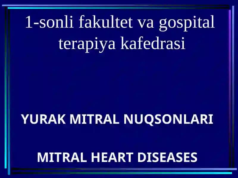 YURAK MITRALNUQSONLARI