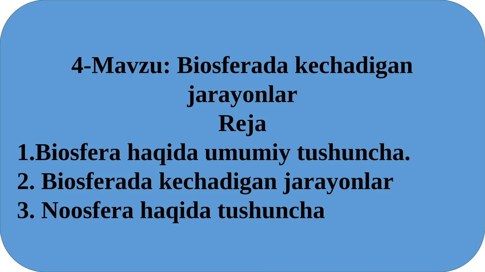 Biosferada kechadigan jarayonlar