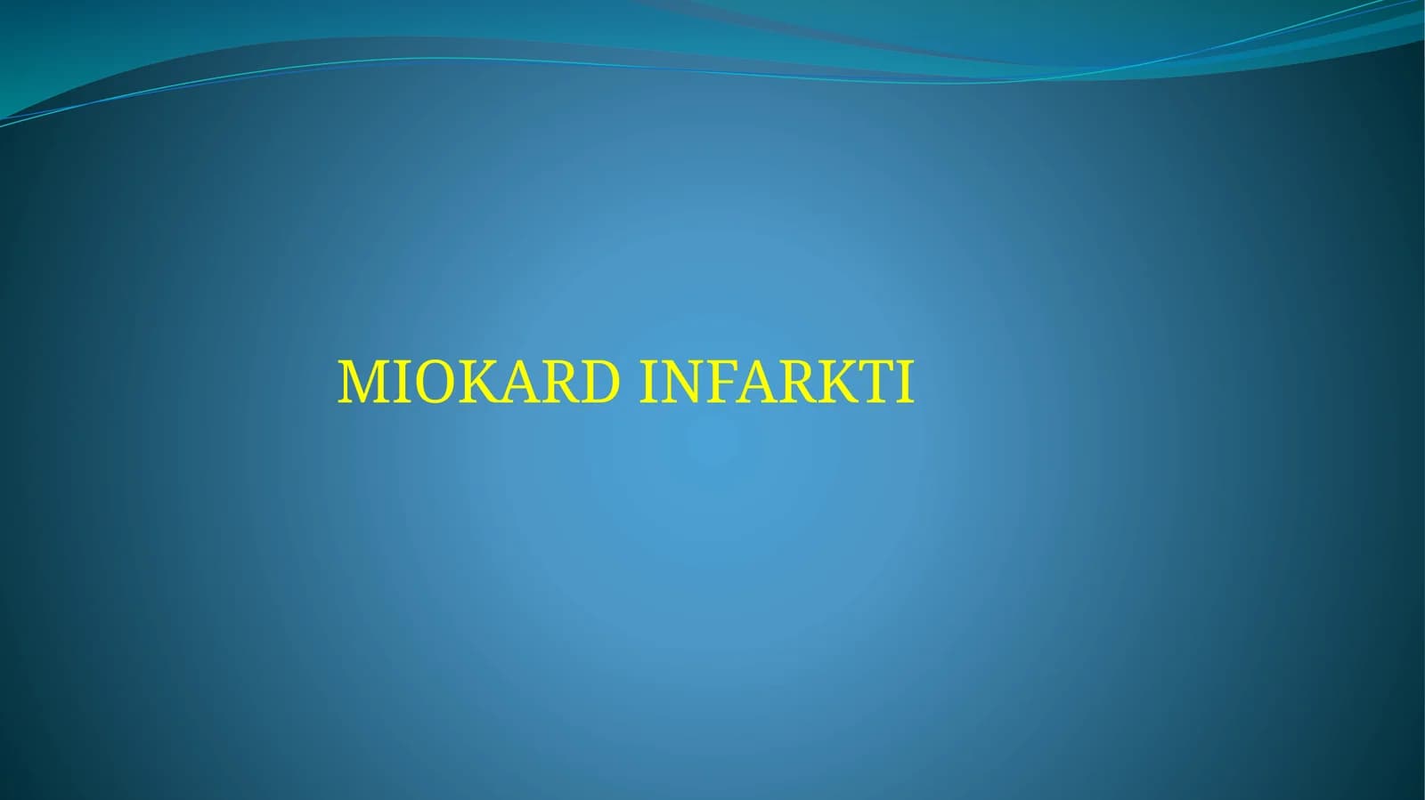 MIOKARD INFARKTI