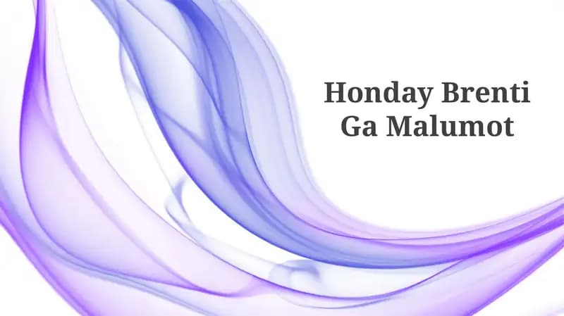 Honday Brenti Ga Malumot