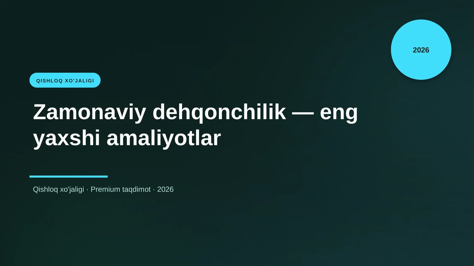 Zamonaviy dehqonchilik — eng yaxshi amaliyotlar